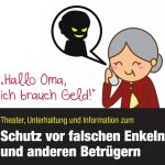 Interaktives Theater für Seniorinnen und Senioren „Hallo Oma, ich brauch Geld!“